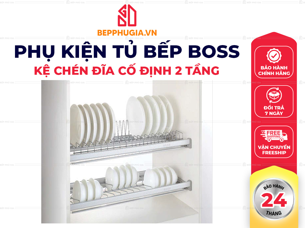 Kệ Chén Đĩa Cố Định Boss 2 Tầng Kệ Chén Đĩa Cố Định Boss 2 Tầng